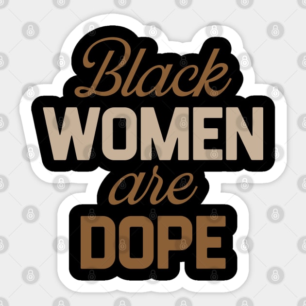 Black Women Are Dope, Black Woman, African American, Black Lives Matter, Black History Sticker by TikaNysden